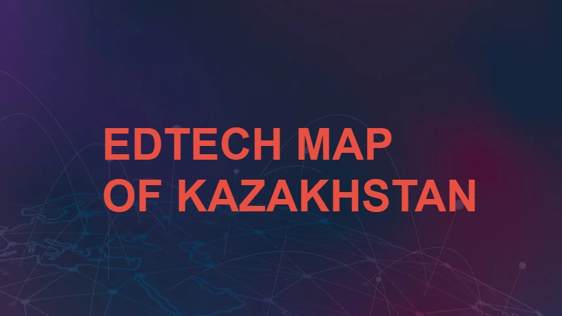 Цифровая карта EdTech стартапов Казахстана